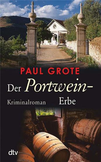 Der Portwein-Erbe, Kriminalroman Paul Grote, Taschenbuch