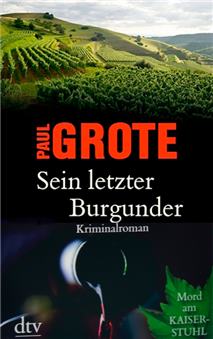 Sein letzter Burgunder, Kriminalroman von Paul Grote, Taschenbuch