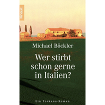 Wer stirbt schon gerne in Italien, Kriminalroman von Michael Böckler, Taschenbuch