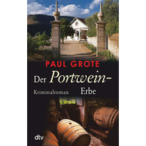 Der Portwein-Erbe, Kriminalroman Paul Grote, Taschenbuch