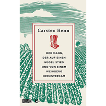 Der Mann, der auf einen Hügel stieg und von einem Weinberg herunterkam, Carsten Henn, Buch